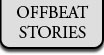 Offbeat Stories